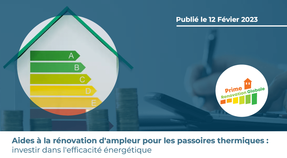 Aides à l'installation de pompes à chaleur : un guide complet pour une transition énergétique facilitée Image de l'article Aides à la Rénovation d'ampleur pour les Passoires Thermiques