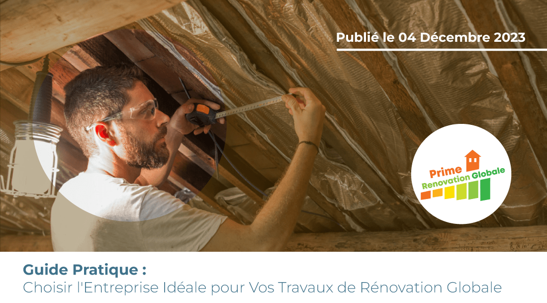 Comment choisir l'entreprise idéale pour vos travaux de rénovation globale ?