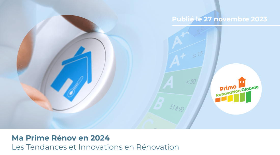 Ma Prime Rénov en 2024, nouvelles tendances